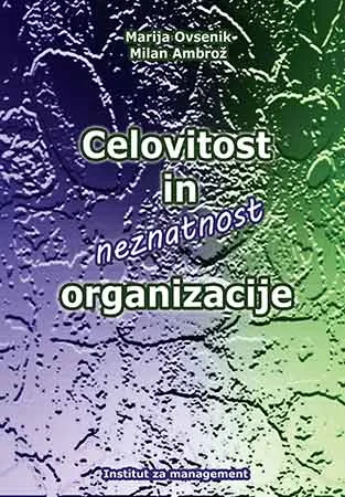 Naslovnica: Celovitost in neznatnost organizacije